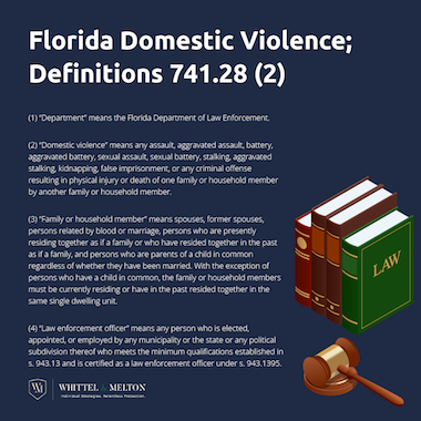Violencia Domestica en Florida; Definiciones 741.28 (2) - Whittel & Melton