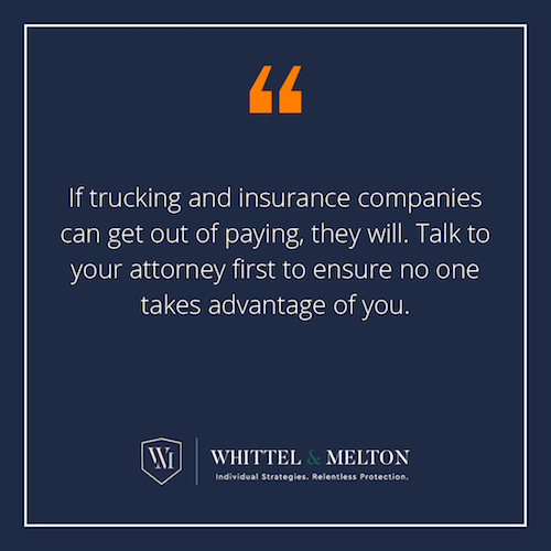Si las compañías camioneras y de seguros pueden evitar pagar, lo harán. Hable primero con su abogado para cerciorarse de que nadie se aproveche de usted.